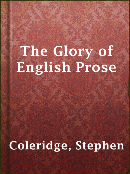 Title details for The Glory of English Prose by Stephen Coleridge - Available